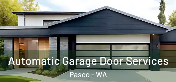  Automatic Garage Door Services Pasco - WA