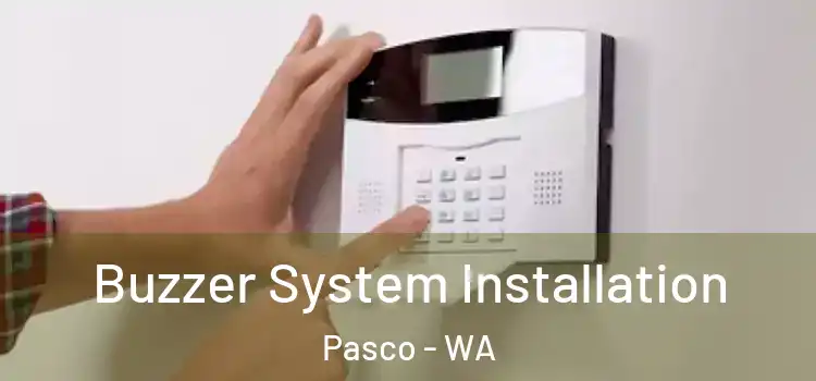 Buzzer System Installation Pasco - WA