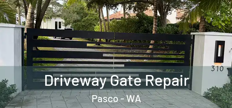 Driveway Gate Repair Pasco - WA