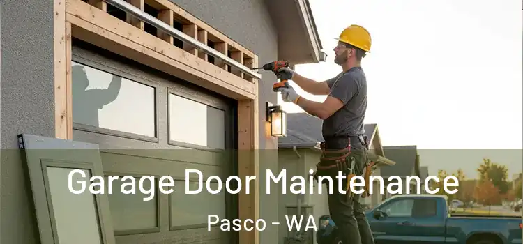 Garage Door Maintenance Pasco - WA