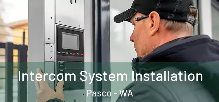 Intercom System Installation Pasco - WA