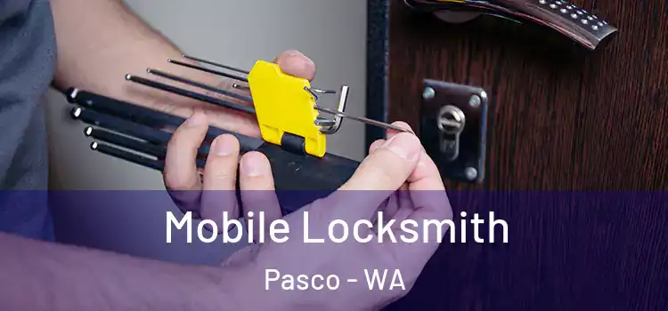 Mobile Locksmith Pasco - WA