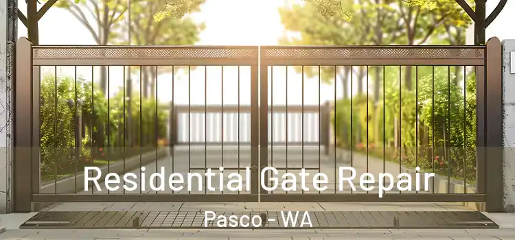 Residential Gate Repair Pasco - WA