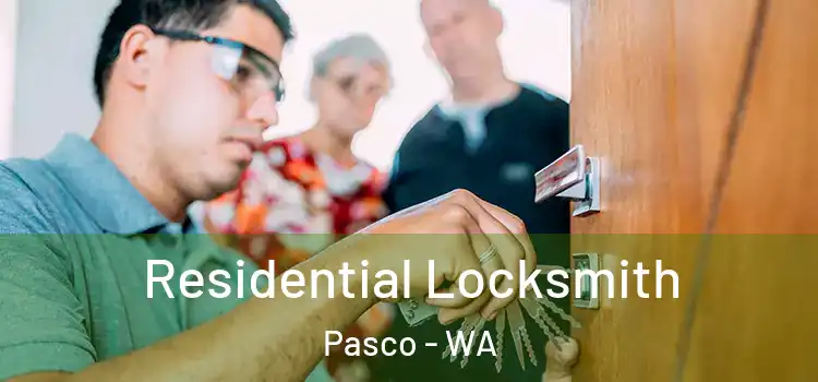 Residential Locksmith Pasco - WA