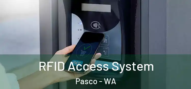 RFID Access System Pasco - WA