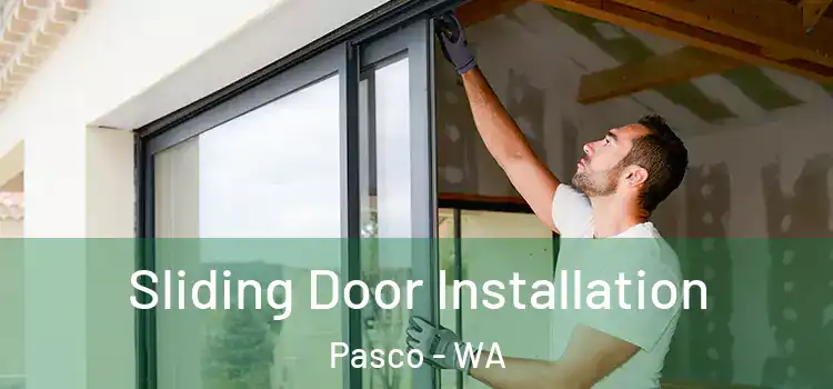 Sliding Door Installation Pasco - WA