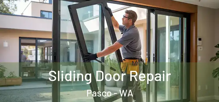 Sliding Door Repair Pasco - WA