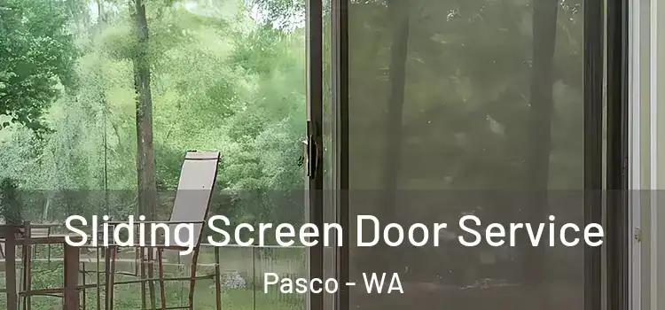 Sliding Screen Door Service Pasco - WA