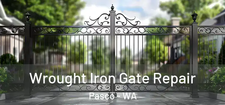 Wrought Iron Gate Repair Pasco - WA